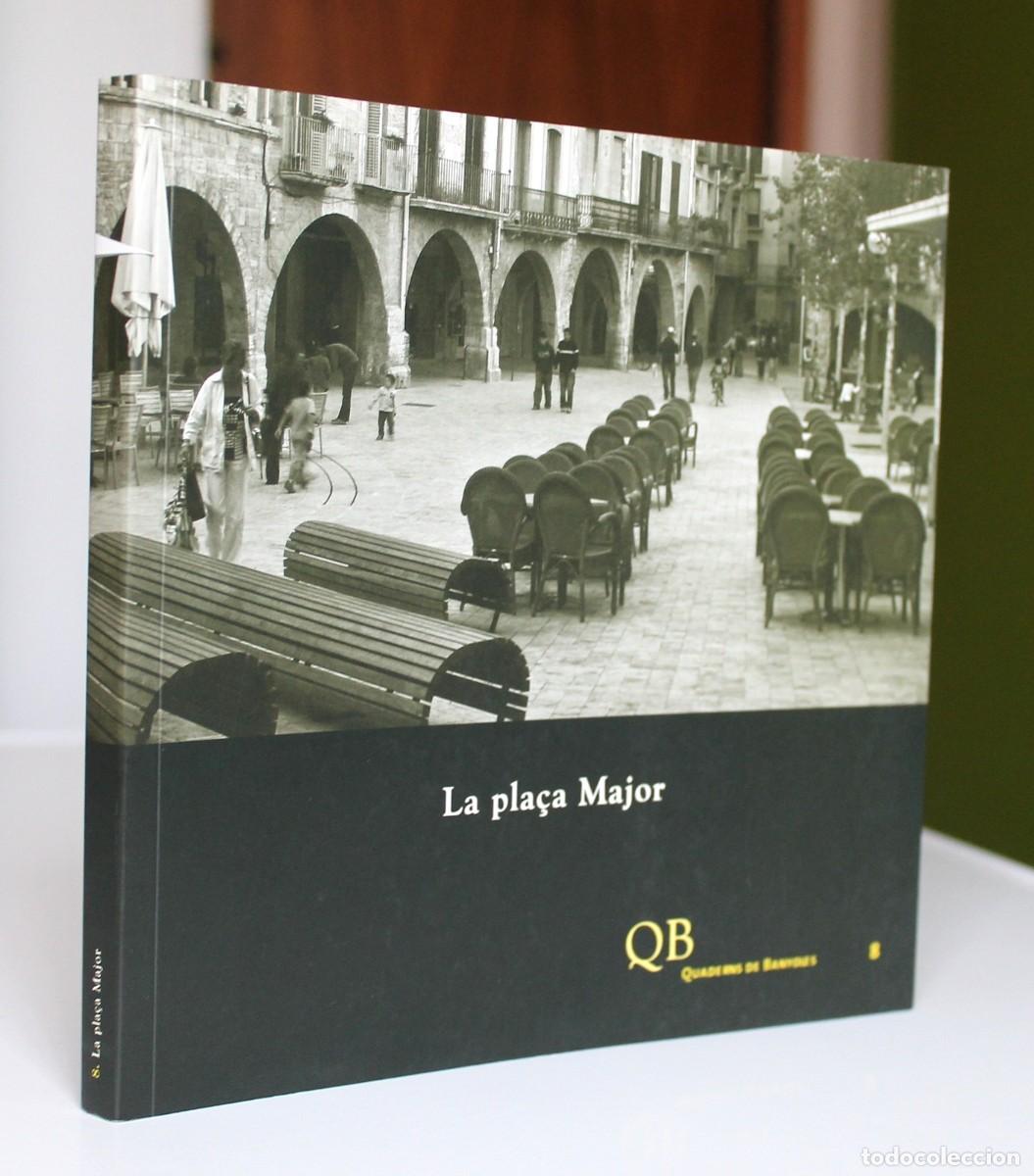 Gebrauchte B&uuml;cher: La pla&ccedil;a Major. Quaderns Banyoles. Noguer, Palmada i altres