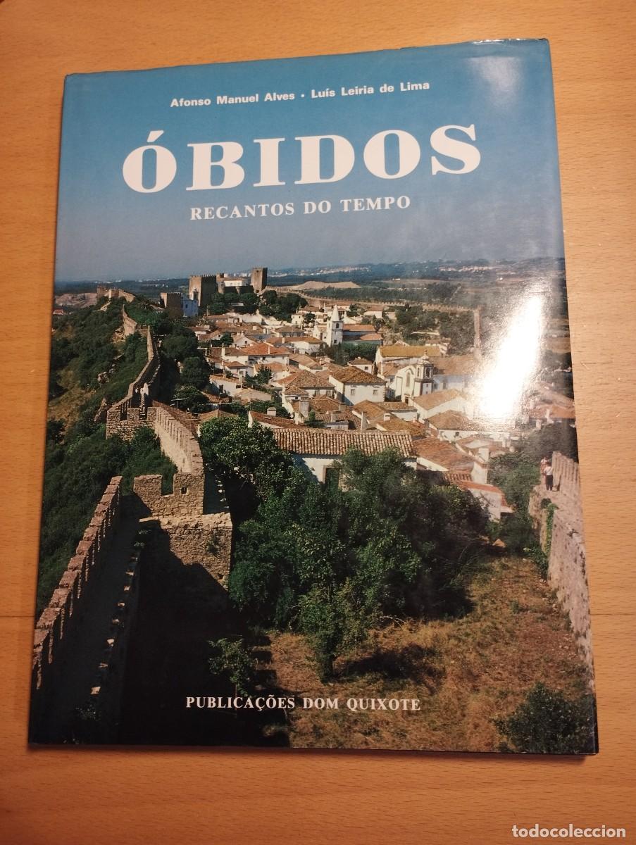 Libros de segunda mano: &Oacute;BIDOS. RECANTOS DO TEMPO (FOTOGRAFIA: ALFONSO MANUEL ALVES / LUIS LEIRIA DE LIMA)