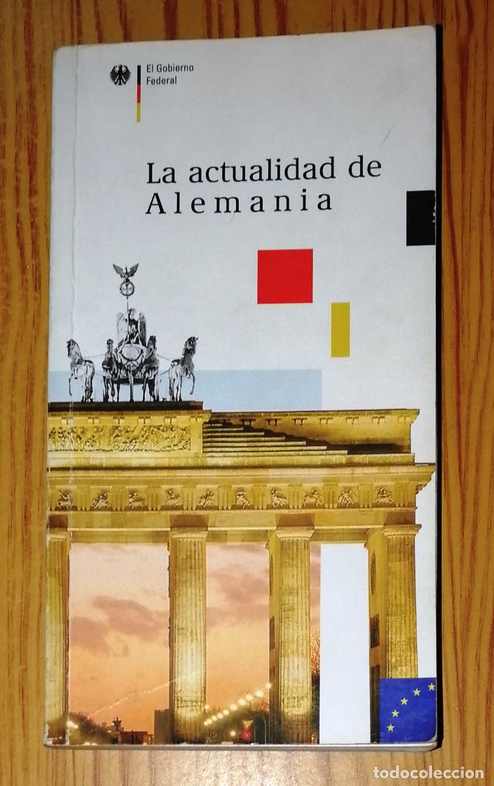 Libri di seconda mano: LA ACTUALIDAD DE ALEMANIA / El Gobierno Federal. - 2000