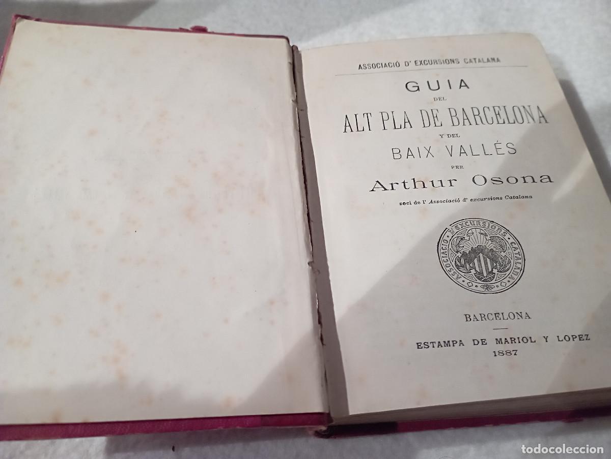 Libros de segunda mano: Guia del Alt Pla de Barcelona y del Baix Vall&eacute;s, Serra de la costa, Llussan&eacute;s.Arthur Osona 1887 AME1
