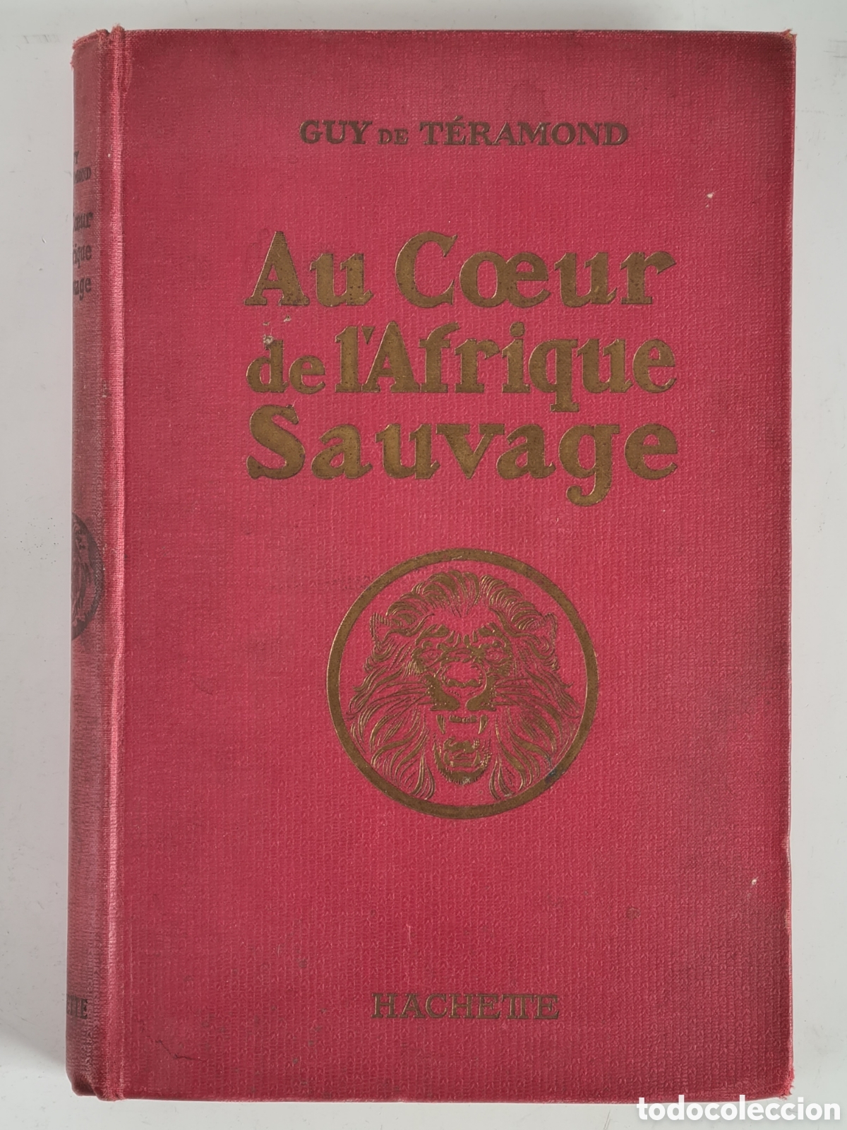 Libros de segunda mano: Au Coeur de l'Afrique Sauvage - 1929 - Guy de T&eacute;ramond - Film Cine &Aacute;frica Selva