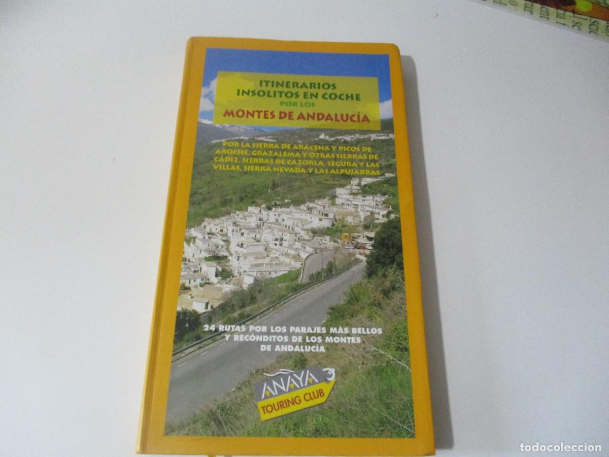 Gebrauchte B&uuml;cher: Itinerarios ins&oacute;litos en coche por los Montes de Andaluc&iacute;a W17170
