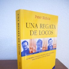 Libros de segunda mano: PETER NICHOLS: UNA REGATA DE LOCOS (JUVENTUD, 2009) MUY BUEN ESTADO. Lote 390151459