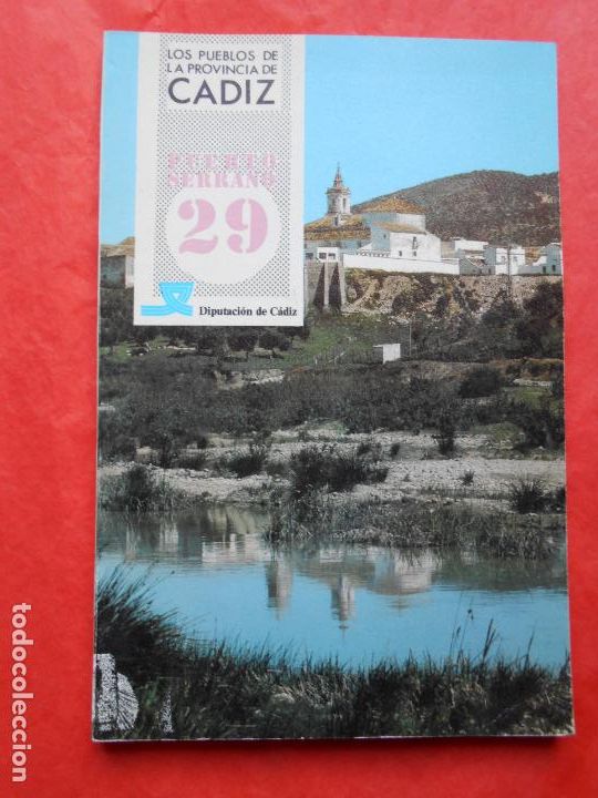 Gebrauchte B&uuml;cher: PUEBLOS DE LA PROVINCIA DE CADIZ DIPUTACION PUERTO SERRANO