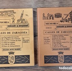 Libros de segunda mano: MEMORIA AMANTE Y PERSONAL DE LAS CALLES DE ZARAGOZA, 2 TOMOS. JULIAN RUIZ MARIN 1986 - 88