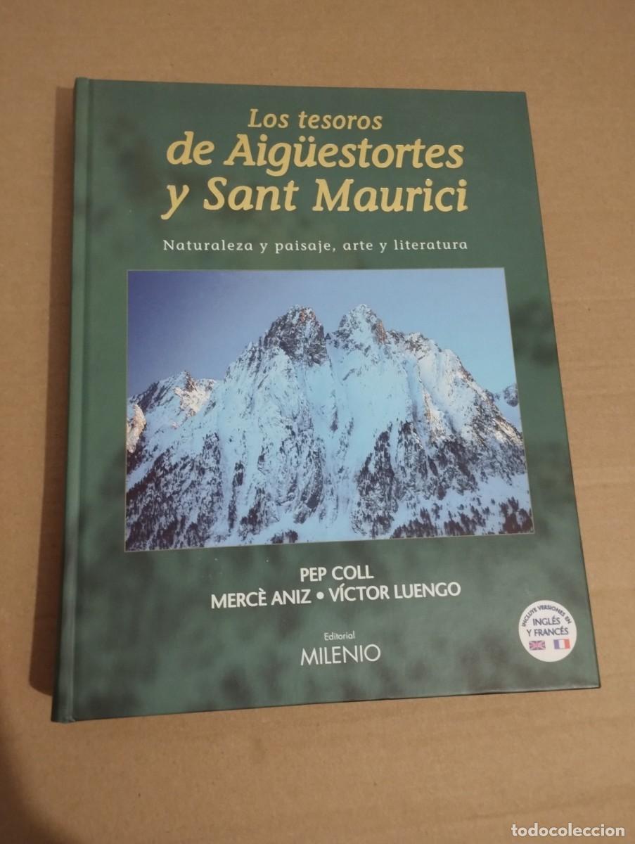 Second hand books: LOS TESOROS DE AIGUESTORTES Y SANT MAURICI (PEP COLL / MERC&Egrave; ANIZ / V&Iacute;CTOR LUENGO)
