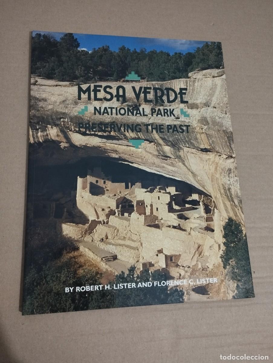 Gebrauchte B&uuml;cher: MESA VERDE NATIONAL PARK. PRESERVING THE PAST (BY ROBERT H. LISTER AND FLORENCE C. LISTER)