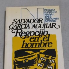 Libros de segunda mano: SALVADOR GARCÍA AGUILAR REGOCIJO EN EL HOMBRE 1ª EDICION 1984. Lote 390975399