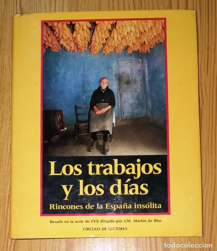 Libri di seconda mano: LOS TRABAJOS Y LOS D&Iacute;AS: Rincones de la Espa&ntilde;a ins&oacute;lita (Viajes, pa&iacute;ses, culturas ; 10). - 1992
