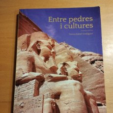 Libros de segunda mano: ENTRE PEDRES I CULTURES. TRES VIATGES A EGIPTE (M. TERESA RABAL VERDAGUER)