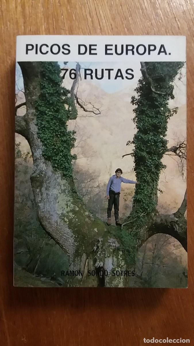 Gebrauchte B&uuml;cher: PICOS DE EUROPA 76 RUTAS, RAMON SORDO SOTRES, 1989, SENDERISMO, MONTA&Ntilde;ISMO, ASTURIAS