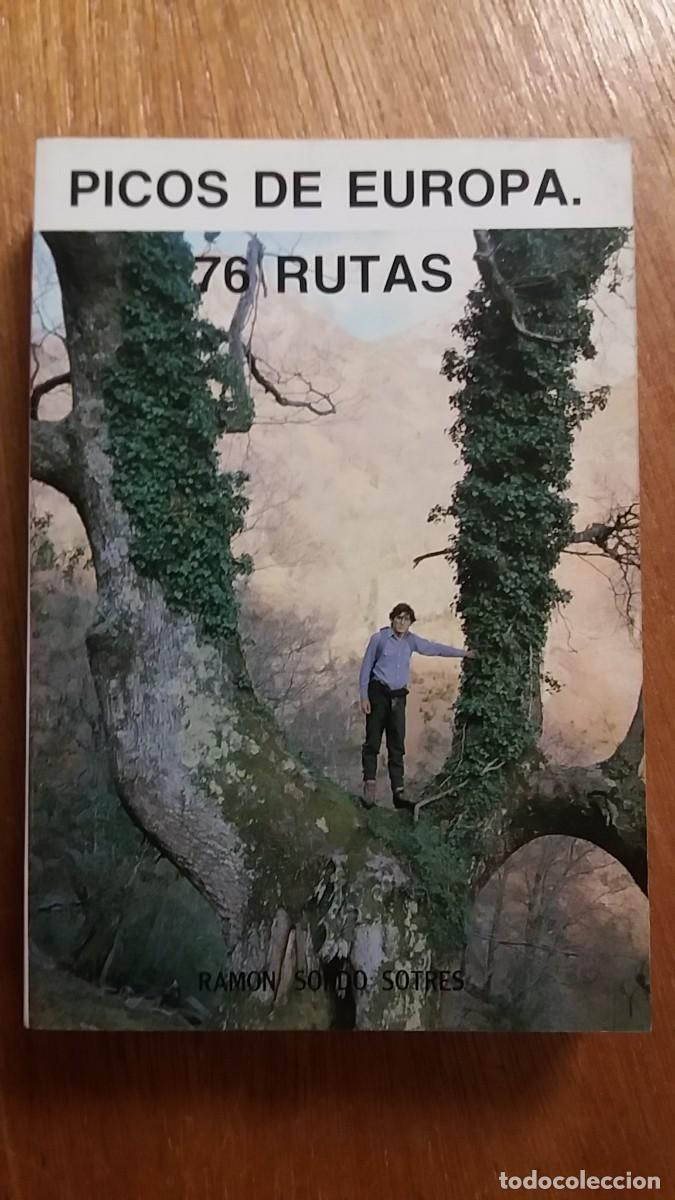 Gebrauchte B&uuml;cher: PICOS DE EUROPA 76 RUTAS, RAMON SORDO SOTRES, 1989, SENDERISMO, MONTA&Ntilde;ISMO, ASTURIAS