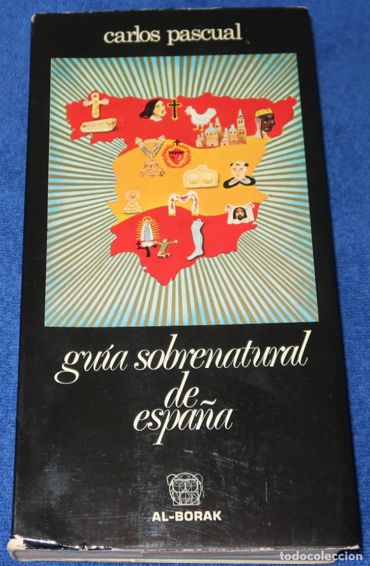 Second hand books: Gu&iacute;a sobrenatural de Espa&ntilde;a - Carlos Pascual - Al-Borak (1976)