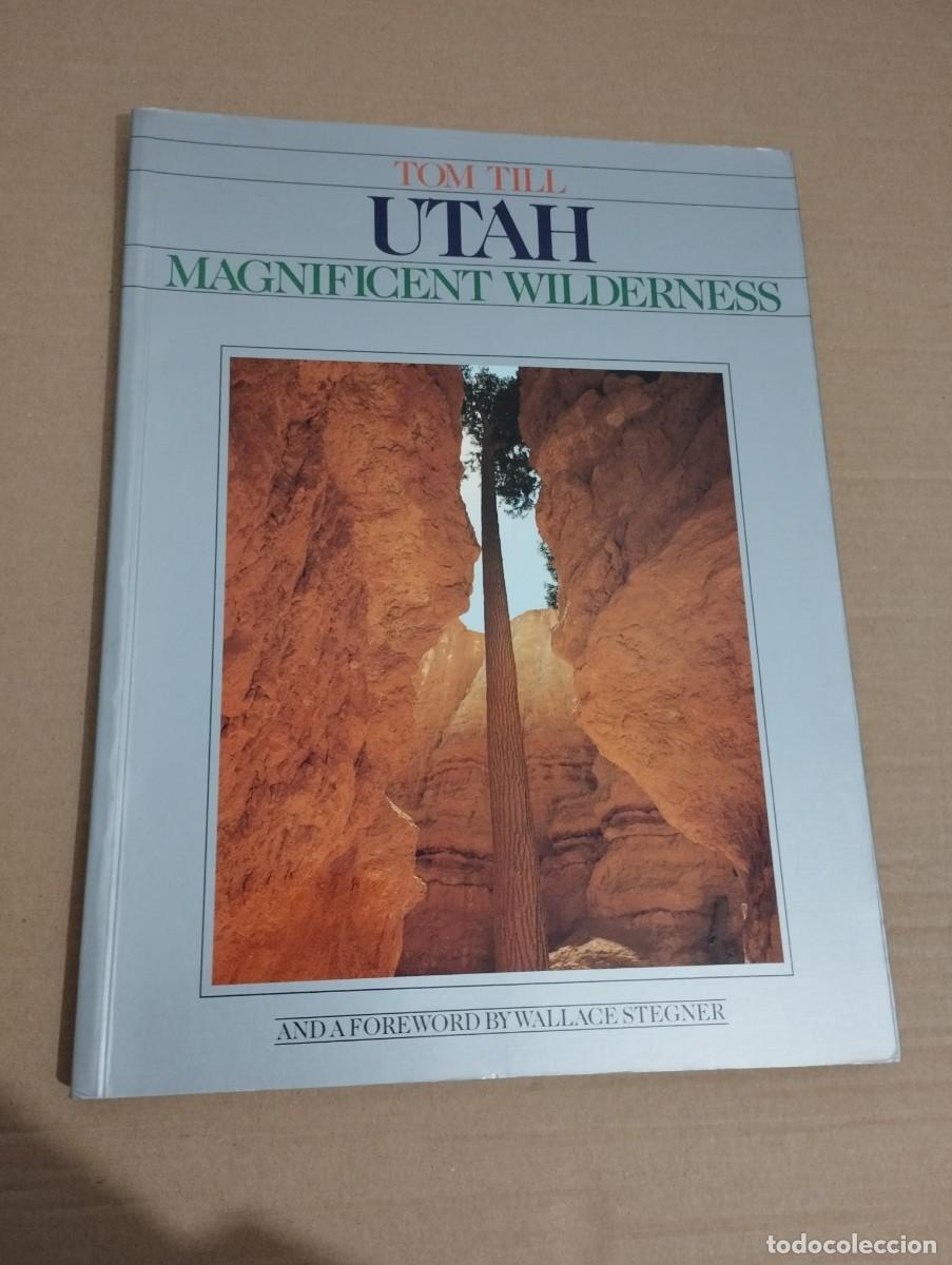 Libri di seconda mano: UTAH. MAGNIFICENT WILDERNESS (TOM TILL)