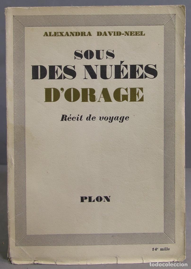 Libri di seconda mano: SOUS DES NUEES D&acute;ORAGES. DAVID NEEL ALEXANDRA