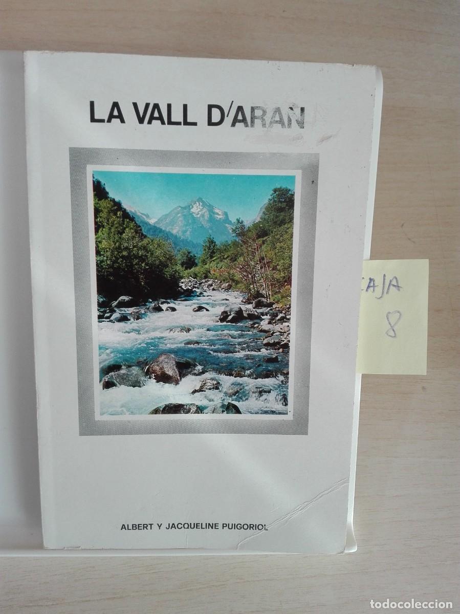 Libros de segunda mano: LA VALL D'ARAN ALBERT Y JACQUELINE PUIGORIOL