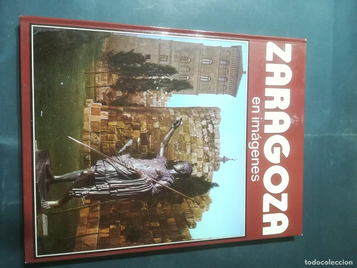 Livres d'occasion: ZARAGOZA EN IM&Aacute;GENES / A&Ntilde;44 / CAJA DE AHORROS ZARAGOZA ARAGON Y RIOJA