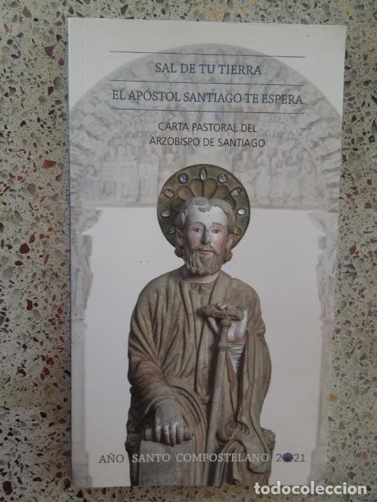 Libri di seconda mano: SAL DE TU TIERRA EL APOSTOL SANTIAGO TE ESPERA - A&Ntilde;O SANTO COMPOSTELANO 2021- CARTA PASTORAL