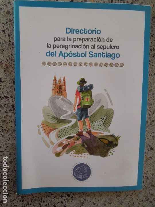 Libri di seconda mano: DIRECTORIO PARA LA PREPARACION DE LA PEREGRINACION AL SEPULCRO DEL APOSTOL SANTIAGO - 2021
