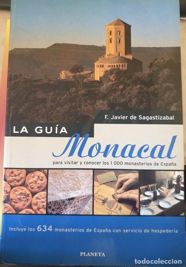 Libri di seconda mano: LA GUIA MONACAL PARA VISITAR Y CONOCER LOS 1000 MONASTERIOS DE ESPA&Ntilde;A. - SAGASTIZABAL, F. Javier de.
