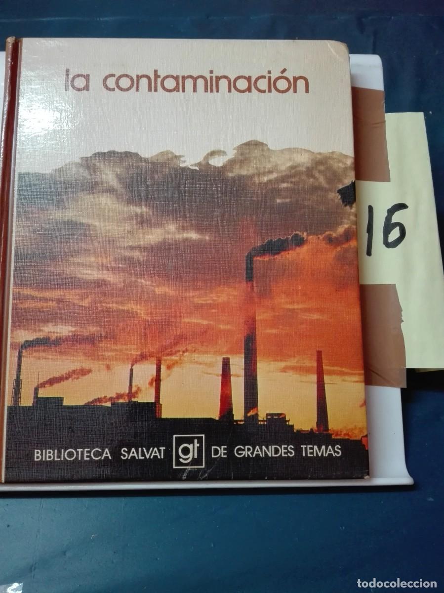 Libros de segunda mano: LA CONTAMINACI&Oacute;N BIBLIOTECA SALVAT