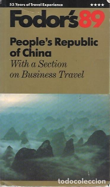Gebrauchte B&uuml;cher: FODOR'S 89 PEOPLE'S REPUBLIC OF CHINA WHITH A SECTION ON BUSINESS TRAVEL