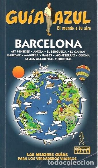 Gebrauchte B&uuml;cher: GUIA AZUL EL MUNDO A TU AIRE BARCELONA ALT PENEDES ANOIA BERGUEDA EL GARRAF
