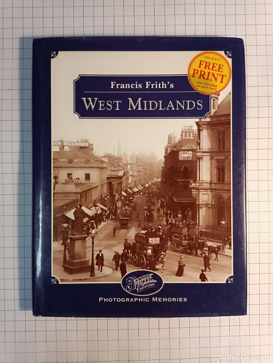 Libros de segunda mano: FRANCIS FRITH'S WEST MIDLANDS - Photographic memories - Fotograf&iacute;a antigua