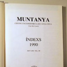 Libros de segunda mano: MUNTANYA CENTRE EXCURSIONISTA CATALUNYA. CLUB ALPÍ CATALÀ. ÍNDEX 1990. ANY CXIV, VOL. 94, -BARCELONA