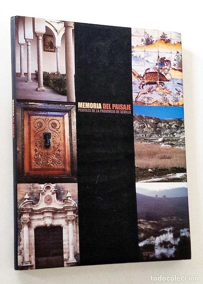 Gebrauchte B&uuml;cher: MEMORIA DEL PAISAJE. PERFILES DE LA PROVINCIA DE SEVILLA - GARC&Iacute;A BARBEITO, Antonio - CAMACHO, Ignac