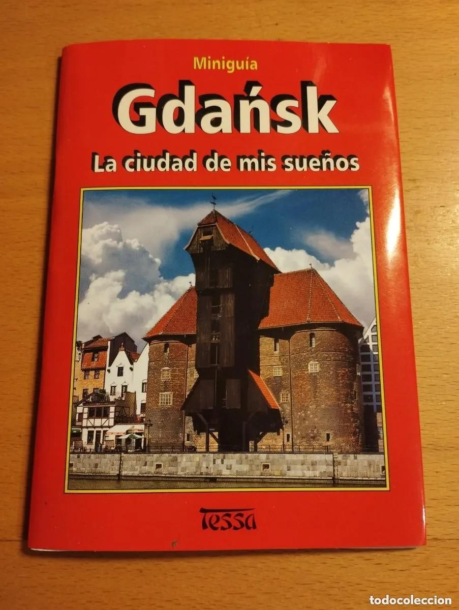 Libri di seconda mano: Gdansk. La ciudad de mis sue&ntilde;os. Minigu&iacute;a Tessa