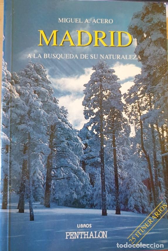 Libri di seconda mano: MADRID A LA BUSQUEDA DE SU NATURALEZA. - ACERO, Miguel A.