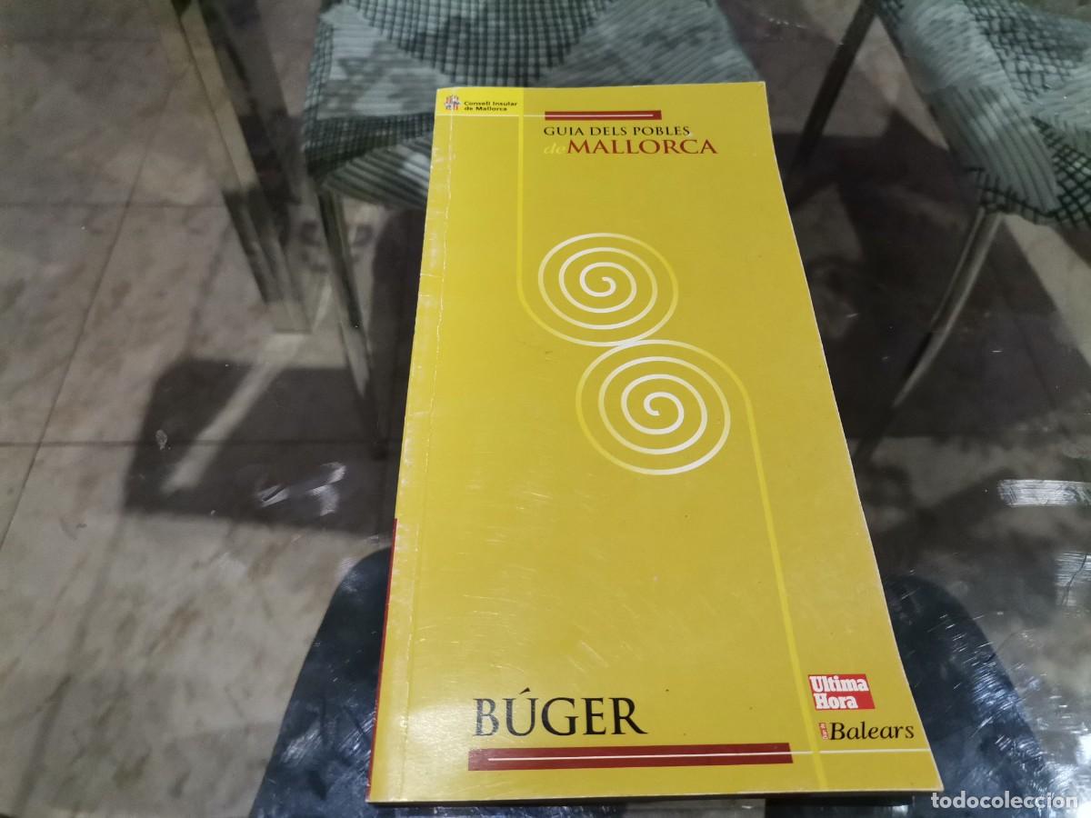 Libros de segunda mano: LLIBRE BUGER GU&Iacute;A DELS POBLES DE MALLORCA