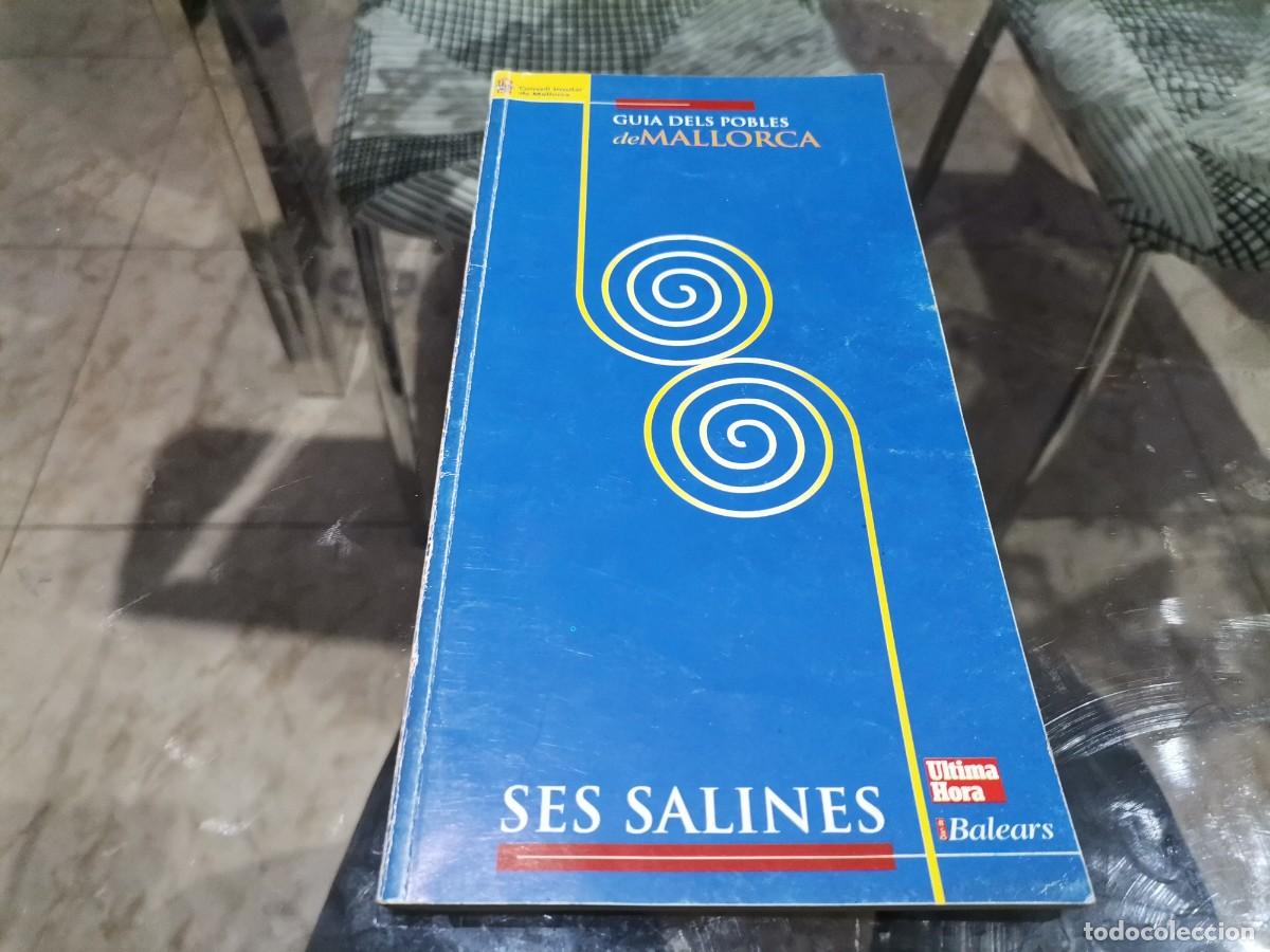 Libros de segunda mano: LLIBRE SES SALINES GU&Iacute;A DELS POBLES DE MALLORCA