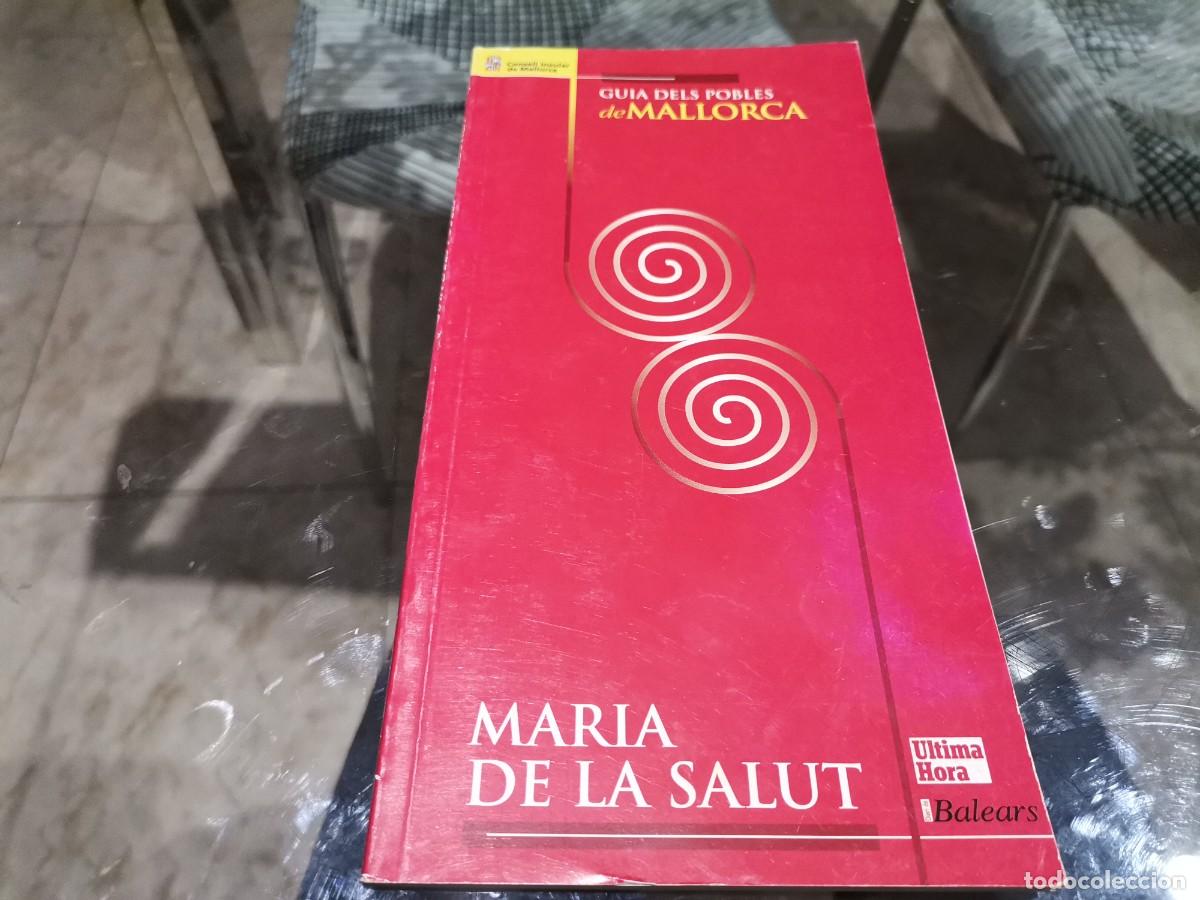 Libros de segunda mano: LLIBRE MARIA DE LA SALUT GU&Iacute;A DELS POBLES DE MALLORCA