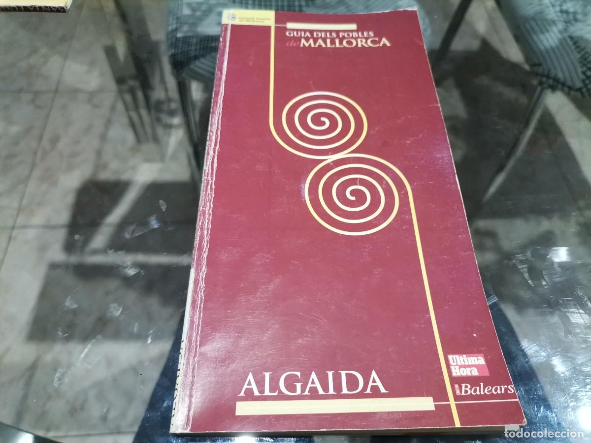 Libros de segunda mano: LLIBRE ALGAIDA GU&Iacute;A DELS POBLES DE MALLORCA