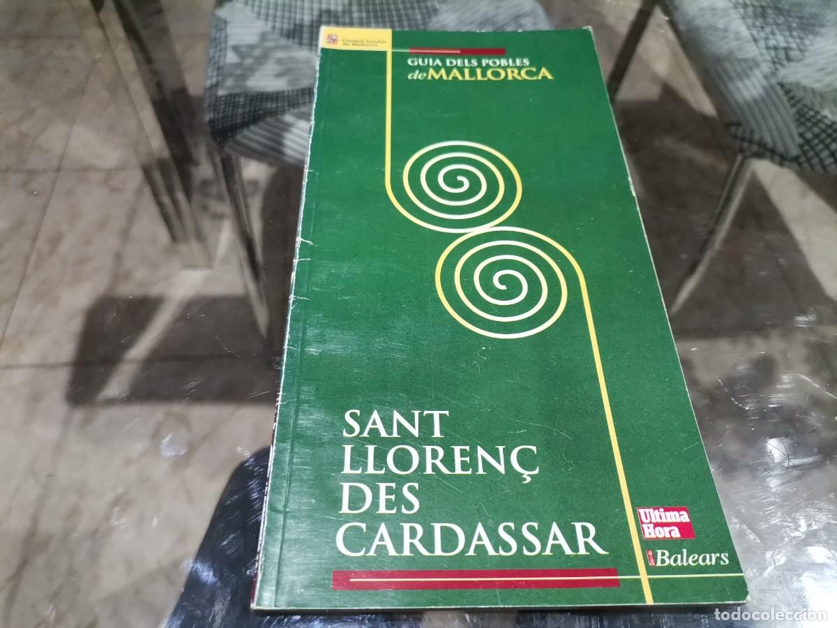 Libros de segunda mano: LLIBRE SANT LLORENC DES CARDASSAR GU&Iacute;A DELS POBLES DE MALLORCA