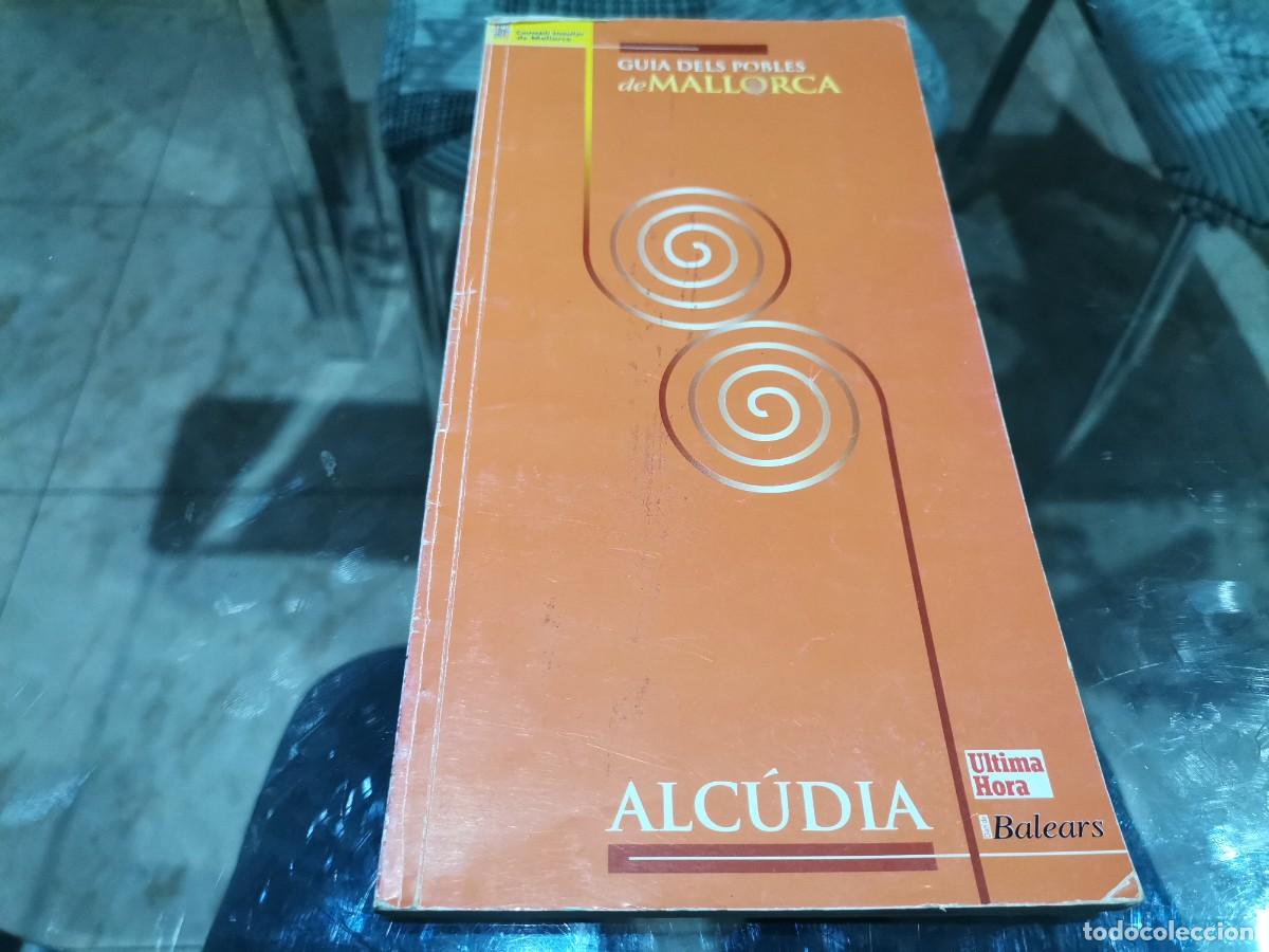 Libros de segunda mano: LLIBRE ALCUDIA GU&Iacute;A DELS POBLES DE MALLORCA