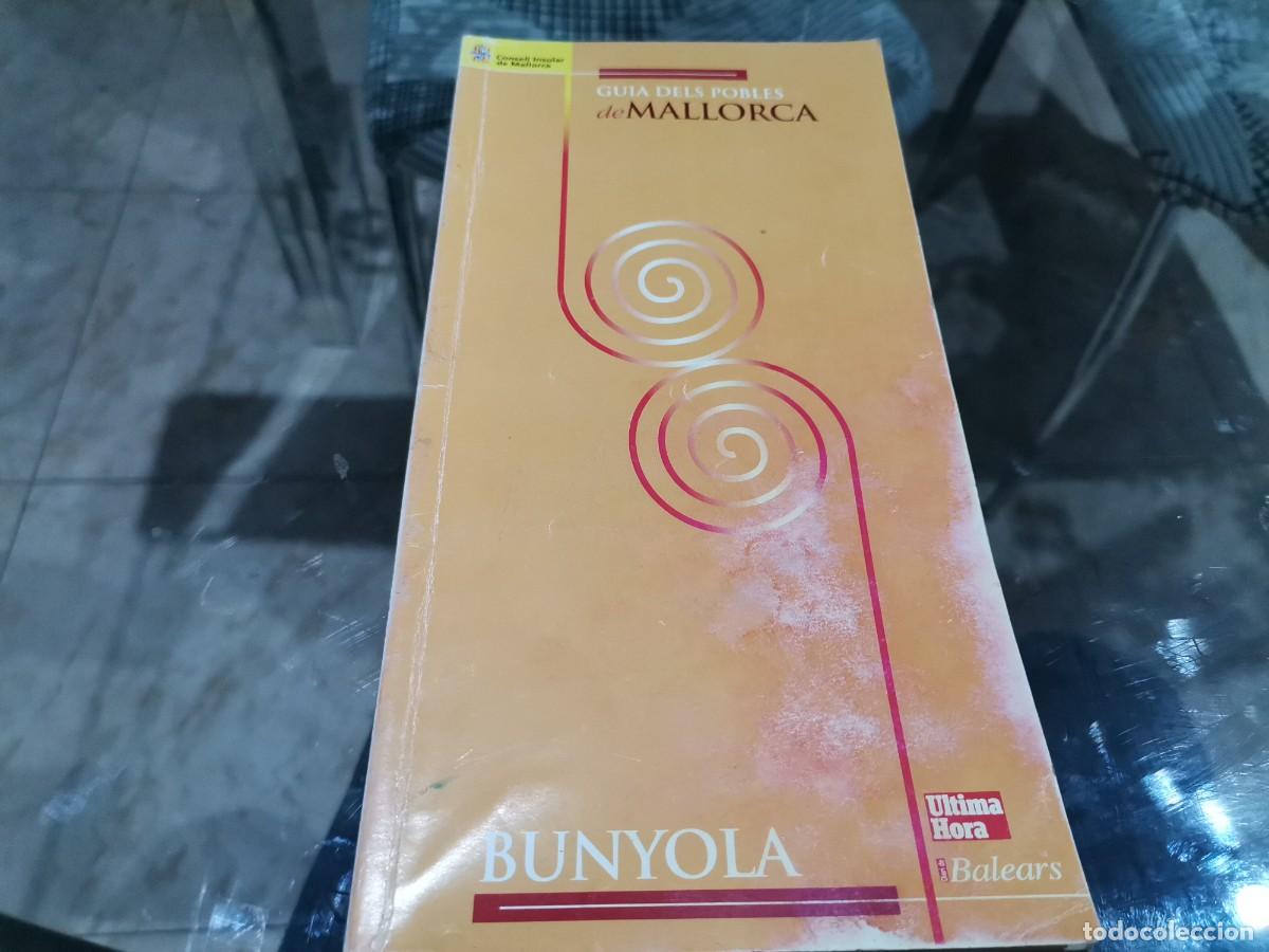 Livres d'occasion: LLIBRE BUNYOLA GU&Iacute;A DELS POBLES DE MALLORCA