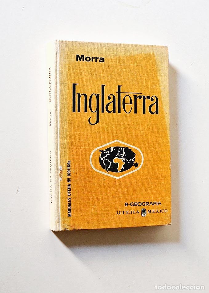 Libri di seconda mano: Secci&oacute;n 9 GEOGRAF&Iacute;A. INGLATERRA - MORRA, Umberto