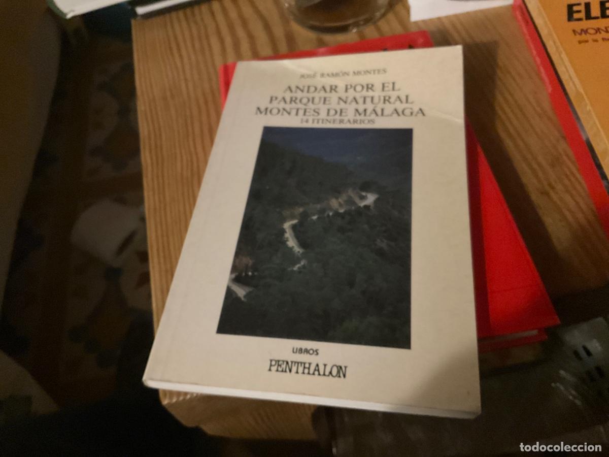 Gebrauchte B&uuml;cher: Montes, Jos&eacute; Ram&oacute;n - Andar por el Parque Natural Montes de M&aacute;laga. 14 itinerarios