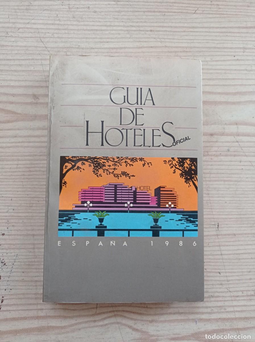 Libri di seconda mano: Guia De Hoteles Oficial Espa&ntilde;a 1986