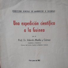 Libros de segunda mano: VALENTÍN MATILLA Y GÓMEZ. UNA EXPEDICIÓN CIENTÍFICA A LA GUINEA. Lote 396344279