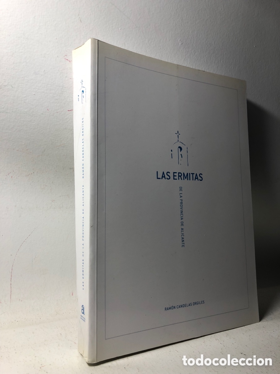 Livros em segunda m&atilde;o: LAS ERMITAS DE LA PROVINCIA DE ALICANTE ● RAMON CANDELAS ORGILES ● ●