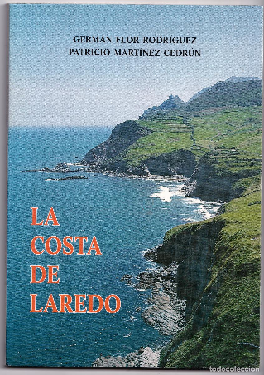 Libri di seconda mano: GERM&Aacute;N FLOR Y PATRICIO MART&Iacute;NEZ: LA COSTA DE LAREDO. SANTANDER, 1997. CANTABRIA