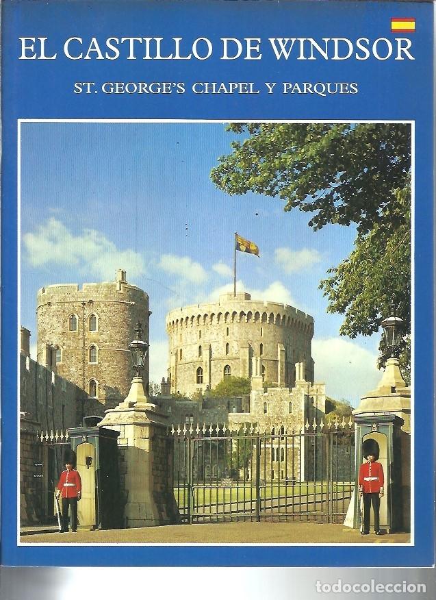 Gebrauchte B&uuml;cher: EL CASTILLO DE WINDSOR ST GEORGE'S CHAPEL Y PARQUES