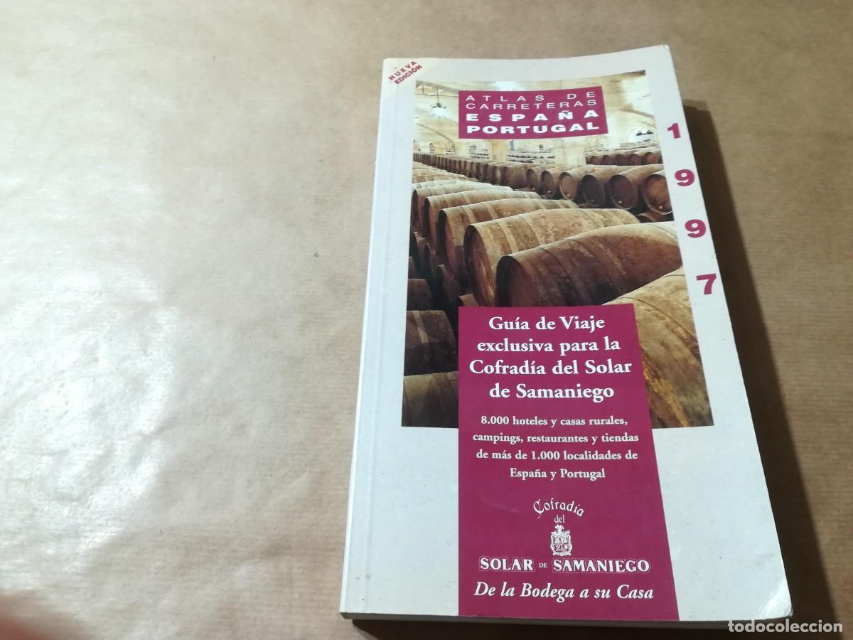 Libri di seconda mano: ATLAS CARRETERAS ESPA&Ntilde;A Y PORTUGAL 1997 / AQ-403 / COFRADIA SOLAR SAMANIEGO /