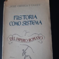 Libros de segunda mano: HISTORIA COMO SISTEMA Y DEL IMPERIO ROMANO, JOSÉ ORTEGA Y GASSET. Lote 399613934