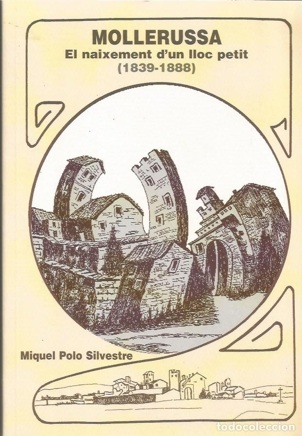 Gebrauchte B&uuml;cher: MOLLERUSA EL NAIXEMENT D'UN LLOC PETIT (1839-1888)-Miquel Polo Silvestre