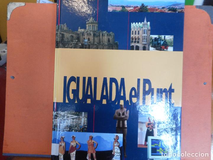 Gebrauchte B&uuml;cher: IGUALADA EL PUNT.RAFAELY IGNACIO EDITORS SL.PESO-940G.